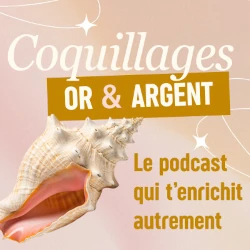Podcast de Eléonore Balagne - Coquillages Or & Argent